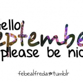 277392-Hello-September-Please-Be-Nice